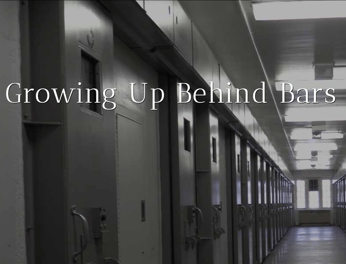 Growing Up Behind Bars, with PBS