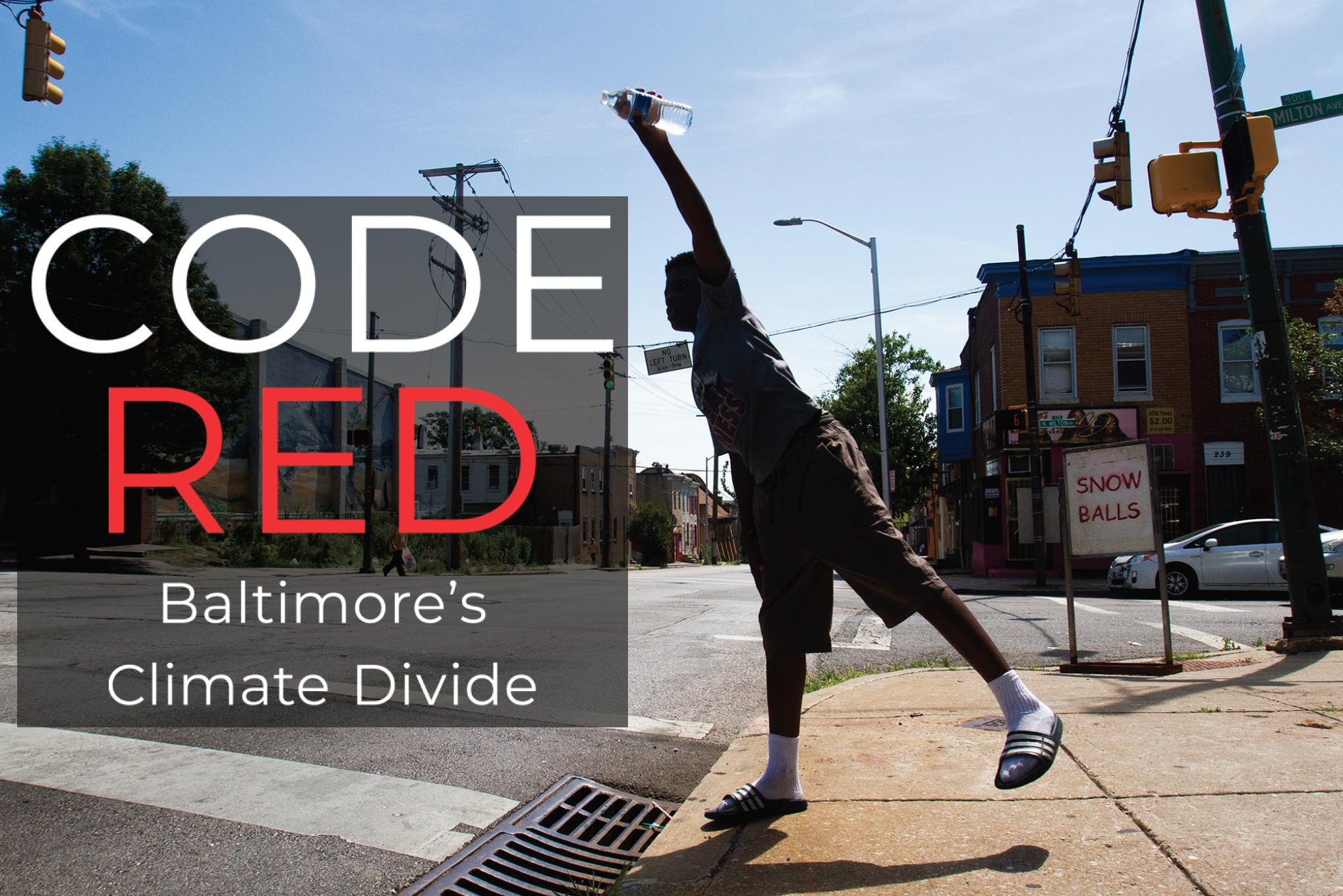 Code Red: Baltimore's Climate Divide, with NPR